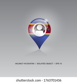 3d image of a geolocation symbol on a gray background. Job search and vacancies in ESVATINI. Design for banners, posters, web sites, advertising. Vector illustration.