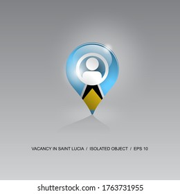 3d image of a geolocation symbol on a gray background. Job search and vacancies in SAINT LUCIA. Design for banners, posters, web sites, advertising. Vector illustration.