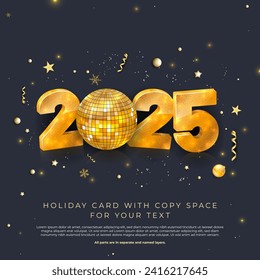 3D inscription 2025 with shiny golden disco ball and golden elements - new year card. Vector illustration.