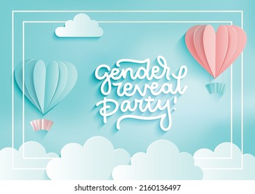 3D Invitation card template to the Gender reveal party. Pink and blue hot air balloons in the cloudy sky with lettering text. Vector realistic paper cut illustration.