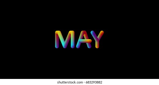3d iridescent gradient May month sign. Typographic minimalistic element. Vibrant blended gradient label. Liquid colors. Creativity concept. Visual communication poster design. Vector illustration.