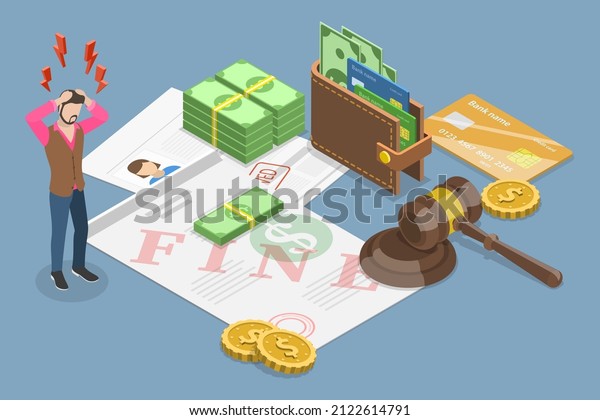 3D Isometric\
Flat Vector Conceptual Illustration of Fine, Financial Charge Bill,\
Administrative Monetary\
Penalty