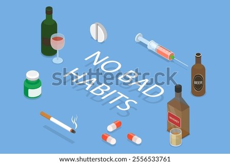 3D Isometric Flat Vector Illustration of Stop Bad Habits, No Drugs, Alcohol, And Cigarettes