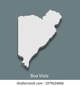 3d isometric map of Boa Vista is a city of Brazil , vector illustration