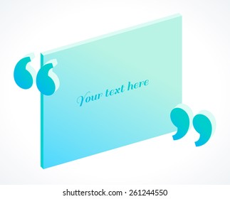 3d Isometric Modern Quotation Marks. Flat Illustration. Place For Your Text