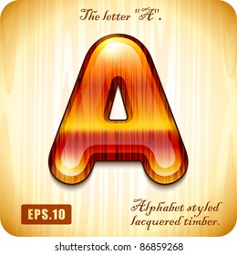  3d Joyful Decorative lacquer The letter "A" alphabet styled expensive wood. Eps 10. The remaining letters of the alphabet in the portfolio. The remaining letters of the alphabet in the portfolio.