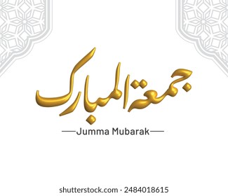 3d Jumma mubarak calligraphy golden or jummah day illustration greeting card background. Translation "Friday the day of blessing for Muslims"