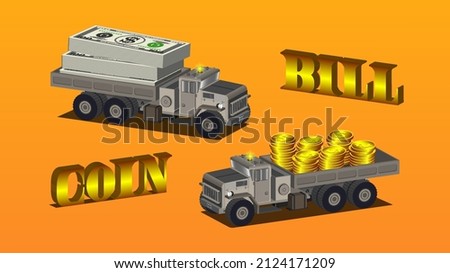 3D large powerful military trucks are carrying gold coins and bundles of US paper dollars in the back on orange background