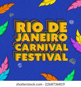 3D Layered Rio De Janeiro Carnival Festival Font On Colorful Feathers Decorated Blue Swirl Pattern Background.