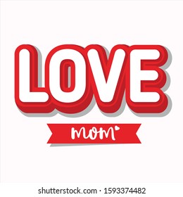 3D LOVE Mom vector red color