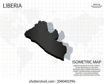 3D Map black of Liberia on world map background .Vector modern isometric concept greeting Card illustration eps 10.