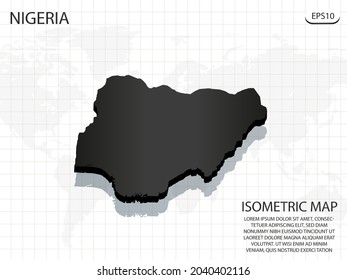3D Map black of Nigeria on world map background .Vector modern isometric concept greeting Card illustration eps 10.