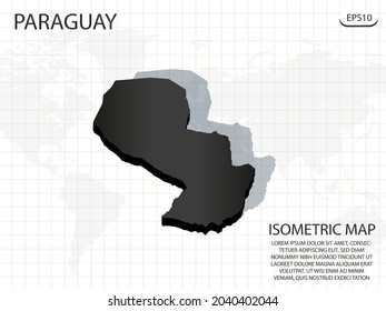 3D Map black of Paraguay on world map background .Vector modern isometric concept greeting Card illustration eps 10.