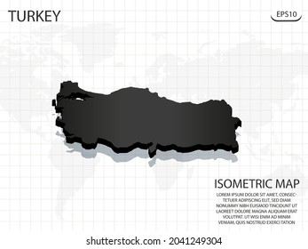 3D Map black of Turkey on world map background .Vector modern isometric concept greeting Card illustration eps 10.