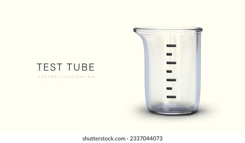 3D measuring cup. Empty glass test tube with scale. Utensils for measuring volume of liquid and bulk substances. Kitchen cup without handle. Labware. Vector poster