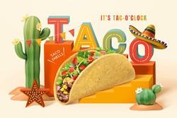 3d Mexico Desert Theme Taco Ad Template. Word TACO And Mexican Taco On A Stair Stage With Cactus And Sombrero Hat Decoration.