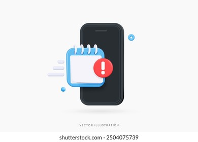 3D Mobile phone with blue calendar and new important message. Deadline date. Smartphone with reminder notification. Red exclamation mark. Business object. Cartoon design icon. 3D Vector Illustration