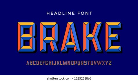 3D Modern Font . Colorful modern alphabet and 3d font. Bold uppercase retro letters with facet. Type, typography letters latin font. Hand-drawn modern font for headline, text. Vector Illustration
