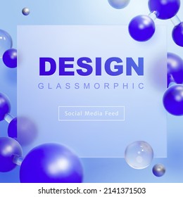 3d modern glassmorphism social media feed template with molecules and glass balls. Suitable for tech startup or science lab.