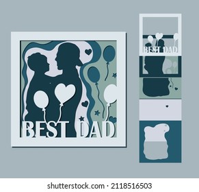 3D multilayer card for Father's Day with the inscription best dad