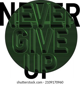 3d never give up design