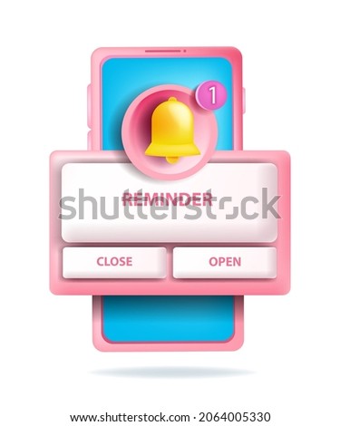 3D notification reminder, vector alarm bell, smartphone screen, UI mobile app design element. Notice warning bubble, application note, important event date push message button. 3D reminder concept