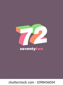 3D Number 72, Digit Seventy two vector template.