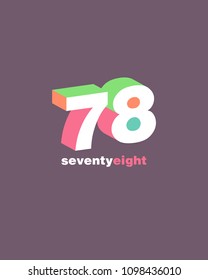 3D Number 78, Digit Seventy eight vector template.