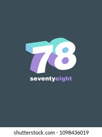 3D Number 78, Digit Seventy eight vector template.