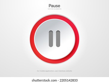 3d pause icon push button isolated on white background. Multimedia, stop song end symbol modern simple vector for website design mobile app UI UX. Vector Illustration EPS10.