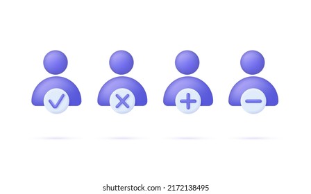 3D People icons set with pluse and minus and check, cross marks isolated on white background. Avatar, human, person, people icon. Can be used for many purposes. Trendy vector in 3d style.