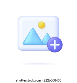 3D Picture with add button. Plus sign. Add image in gallery. Picture, jpg file, photo icon. Gallery icon. Mountains and sun. Trendy and modern vector in 3d style.