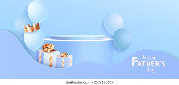 3D podium display with father day celebratory elements on blue background. Decorative gift boxes with golden bows near platform, soft balloons floating above scene, crowned with royal headpiece.