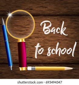 3d poster or advertisement Back to school.Realistic vector illustration with a pencil, pen and magnifier on a background of a board with an inscription