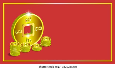 3d poster. Stacks of stylistic oriental gold tokens with the english inscription luck coin. Radiant glow. Dark red background with golden frame. EPS10