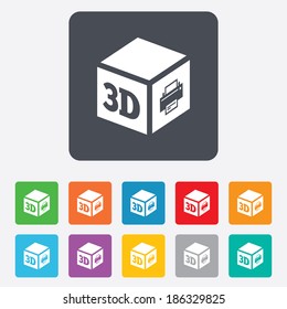 3D Print sign icon. 3d cube Printing symbol. Additive manufacturing. Rounded squares 11 buttons. Vector
