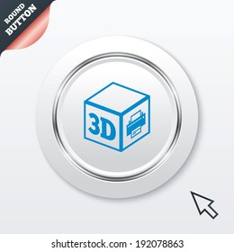 3D Print sign icon. 3d cube Printing symbol. Additive manufacturing. White button with metallic line. Modern UI website button with mouse cursor pointer. Vector