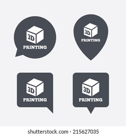 3D Print sign icon. 3d cube Printing symbol. Additive manufacturing. Map pointers information buttons. Speech bubbles with icons. Vector