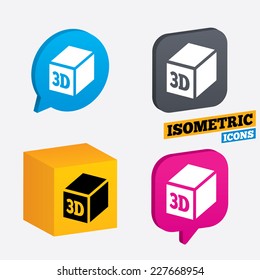 3D Print sign icon. 3d cube Printing symbol. Additive manufacturing. Isometric speech bubbles and cube. Rotated icons with edges. Vector
