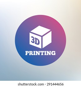 3D Print sign icon. 3d cube Printing symbol. Additive manufacturing. Icon on blurred background. Vector