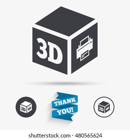 3D Print sign icon. 3d cube Printing symbol. Additive manufacturing. Flat icons. Buttons with icons. Thank you ribbon. Vector