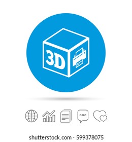 3D Print sign icon. 3d cube Printing symbol. Additive manufacturing. Copy files, chat speech bubble and chart web icons. Vector