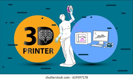 3d printing arms and clothes for Venus de Milo on 3d printer. Set flat vector illustration about 3d printing, printer, filament, modeling, prototype