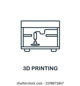 3D Printing icon. Simple element from technology collection. Line 3D Printing icon for templates, infographics and banners