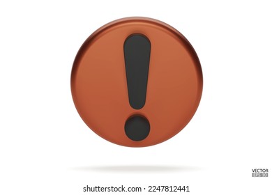 3d Realistic copper round warning sign isolated on white background. Hazard warning attention sign with exclamation mark symbol. Danger, Alert, Dangerous attention icon. 3D Vector illustration.