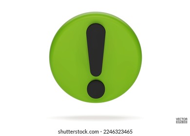 3d Realistic green round warning sign isolated on white background. Hazard warning attention sign with exclamation mark symbol. Danger, Alert, Dangerous attention icon. 3D Vector illustration.