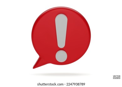 3d Signo de advertencia rojo sobre fondo blanco. Signo de atención de advertencia de peligro. Burbuja del discurso con signo de exclamación. Icono de comentario. Peligro, alerta, ícono peligroso. Ilustración vectorial 3D.