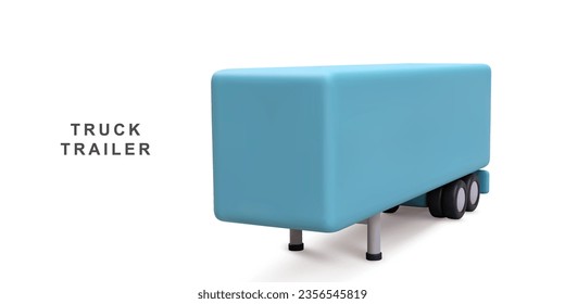 3d realistic truck trailer. Vector illustration.