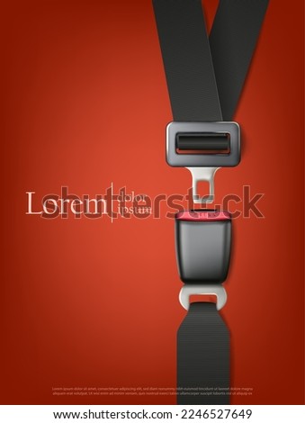 3d realistic vector illustration. Safety driving concept. Fasten passenger seat  belt. Warning banner with locking belt on a red background. Vertical orientation.