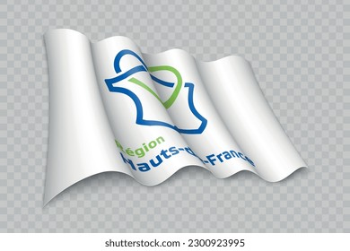 3D Realistic waving Flag of Hauts-de-France is a region of France on transparent background